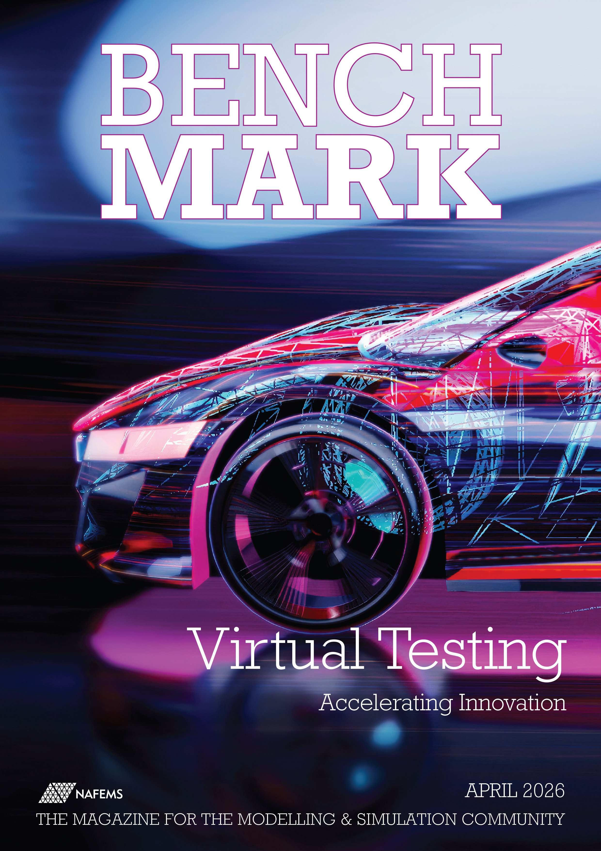 BENCHMARK April 2026  Magazine Virtual Testing Accelerating Innovation